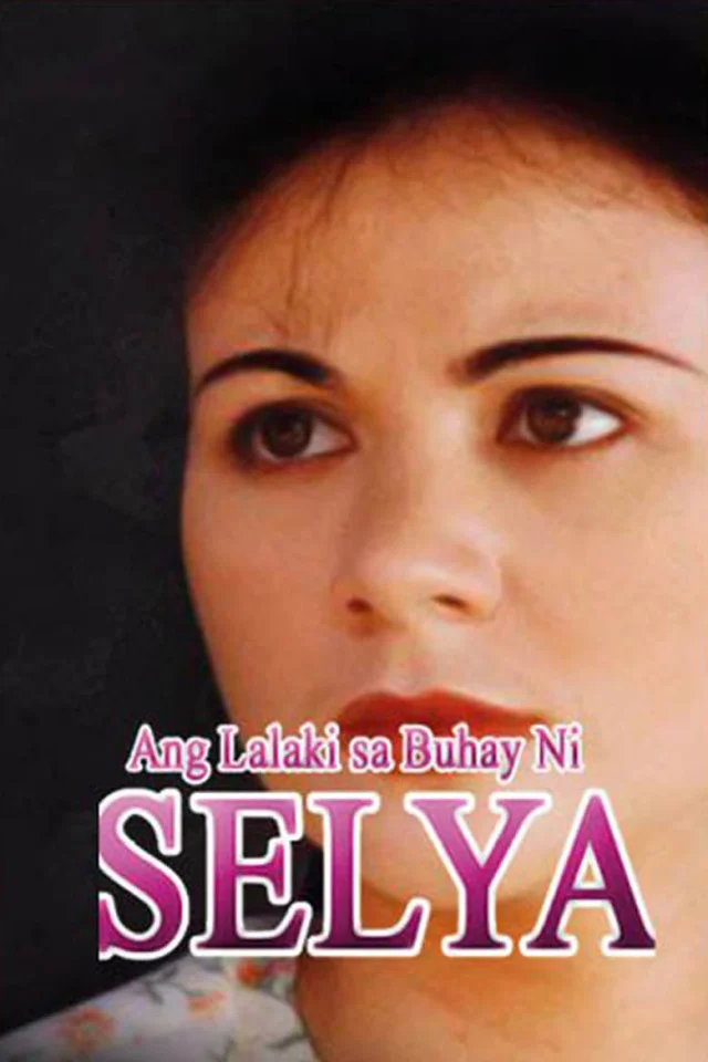 Ang Lalaki Sa Buhay Ni Selya Movie Poster 3